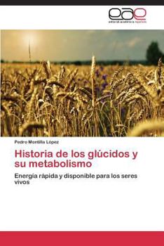 Paperback Historia de Los Glucidos y Su Metabolismo [Spanish] Book