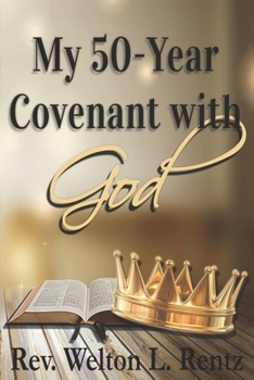 Paperback My 50-Year Covenant With God Book