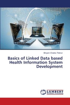 Paperback Basics of Linked Data based Health Information System Development Book