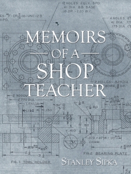 Paperback Memoirs of a Shop Teacher (B/W Version) Book