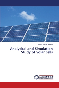 Analytical and Simulation Study of Solar cells