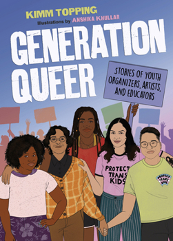 Hardcover Generation Queer: Stories of Youth Organizers, Artists, and Educators Book