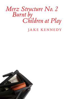 Paperback Merz Structure No. 2 Burnt by Children at Play Book