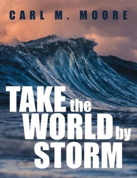 Paperback Take the World by Storm Book