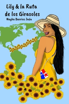 Paperback Lily y la Ruta de los Girasoles (Spanish & black/white version) [Spanish] Book