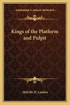 Kings of the Platform and Pulpit