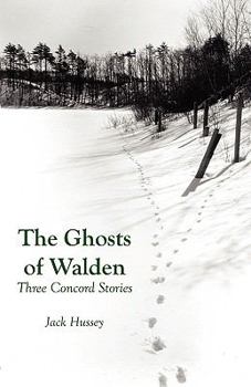 Paperback The Ghosts of Walden: Three Concord Stories Book