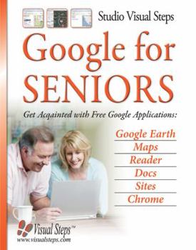 Paperback Google for Seniors: Get Acquainted with Free Google Applications Book