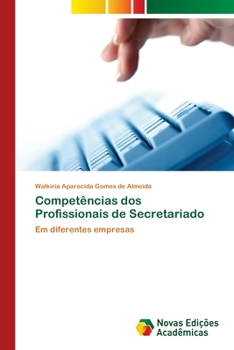 Paperback Competências dos Profissionais de Secretariado [Portuguese] Book