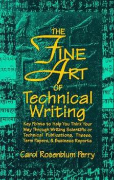 Paperback The Fine Art of Technical Writing Book