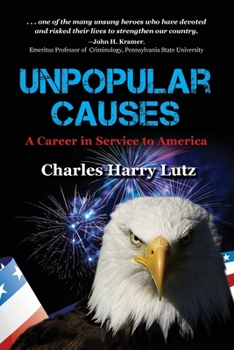 Paperback Unpopular Causes: A Career in Service to America Book