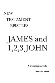 Hardcover James and 1,2,3 John: A Critical & Exegetical Commentary Book