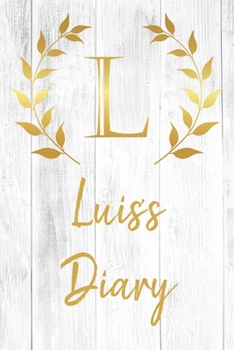Luis's Diary: Personalized Diary for Luis / Journal / Notebook - L Monogram Initial & Name - Great Christmas or Birthday Gift