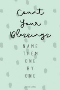 Paperback Count Your Blessings: Gratitude Journal - Lined Pages with Daily Prompt - Gratitude Gifts - Seafoam Green Dots Book