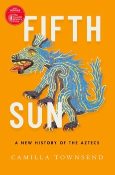 Paperback Fifth Sun: A New History of the Aztecs Book