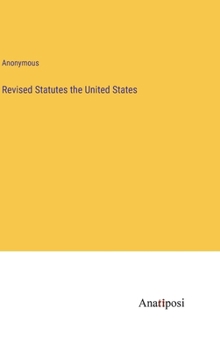 Hardcover Revised Statutes the United States Book