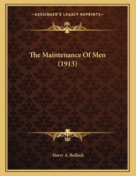 Paperback The Maintenance Of Men (1913) Book