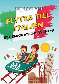 Paperback Flytta Till Italien - Ett Emigrationsäventyr [Swedish] Book