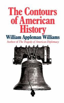 Paperback The Contours of American History the Contours of American History Book