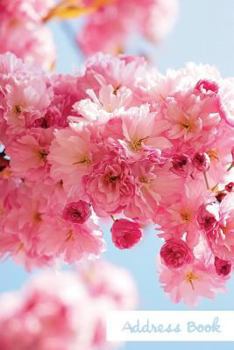 Address Book.: (Flower Edition Vol. B62) Glossy And Soft Cover, Large Print, Font, 6" x 9" For Contacts, Addresses, Phone Numbers, Emails, Birthday And More.
