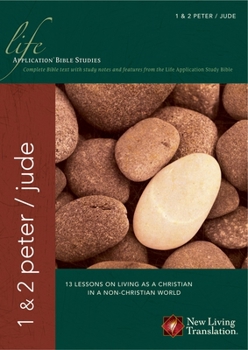 First and Second Peter, and Jude: Life Application Bible Studies - Book  of the Life Application Bible Studies