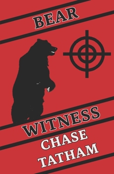 Paperback Bear Witness: Bryan Knight Book 1 Book