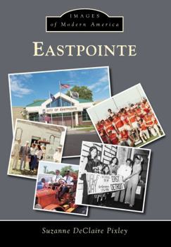Eastpointe - Book  of the Images of America: Michigan