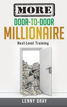 Paperback MORE Door-to-Door Millionaire: Next-Level Training Book