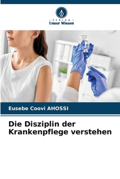 Paperback Die Disziplin der Krankenpflege verstehen [German] Book