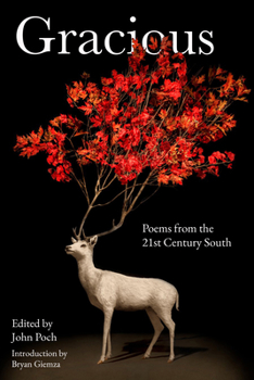 Paperback Gracious: Poems from the 21st Century South Book