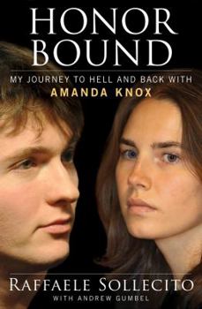 Hardcover Honor Bound: My Journey to Hell and Back with Amanda Knox Book