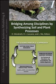 Hardcover Bridging Among Disciplines by Synthesizing Soil and Plant Processes Book