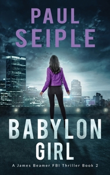 Babylon Girl - Book  of the A James Beamer Thriller