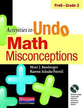 Paperback Activities to Undo Math Misconceptions, PreK-Grade 2 [With CDROM] Book