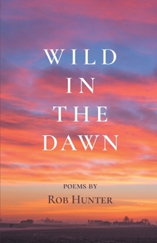 Paperback Wild in the Dawn Book