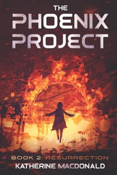 Paperback The Phoenix Project: Book 2: Resurrection Book