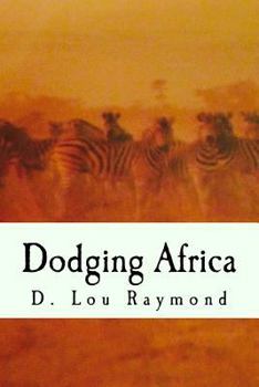 Paperback Dodging Africa Book