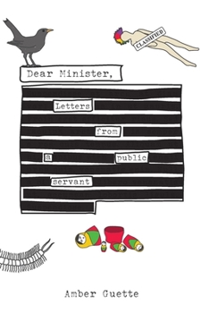 Paperback Dear Minister, Letters from a Public Servant Book