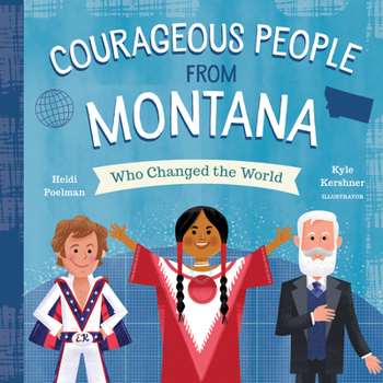 Board book Courageous People from Montana Who Changed the World Book