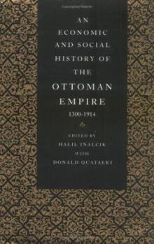 Hardcover An Economic and Social History of the Ottoman Empire, 1300-1914 Book