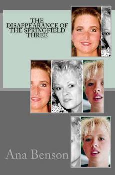 Paperback The Disappearance of the Springfield Three Book