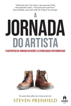 Paperback A Jornada do Artista: O despertar da Jornada do Herói e a eterna busca por significado [Portuguese] Book