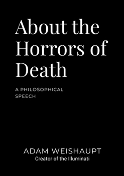 Paperback About the Horrors of Death: A Philosophical Speech Book