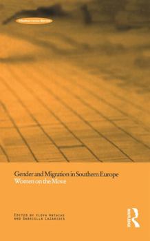 Gender and Migration in Southern Europe: Women on the Move (Mediterranea Series)