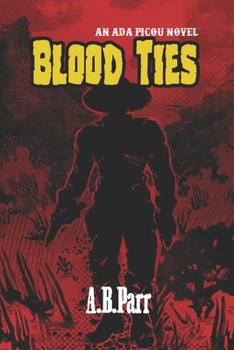 Paperback Blood Ties: An Ada Picou Adventure Book