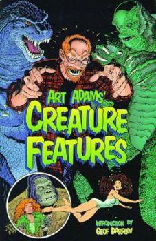 Paperback Art Adams' Creature Features Book