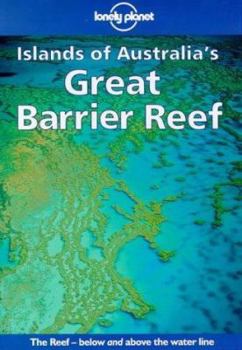 Paperback Lonely Planet Islands of Australia's Great Barrier Reef Book