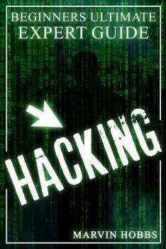 Paperback Hacking: Beginners Ultimate Expert Guide Book