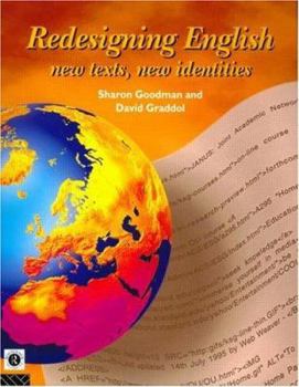 Paperback Redesigning English: new texts, new identities Book