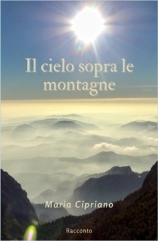 Paperback Il cielo sopra le montagne [Italian] Book